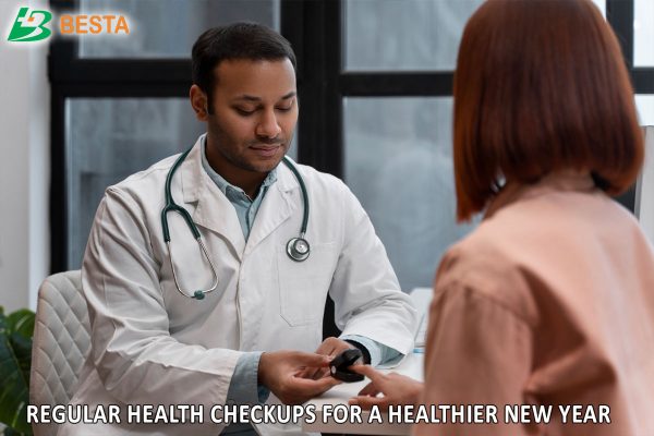 5 Powerful Benefits of Regular Health Checkups for a Healthier New Year