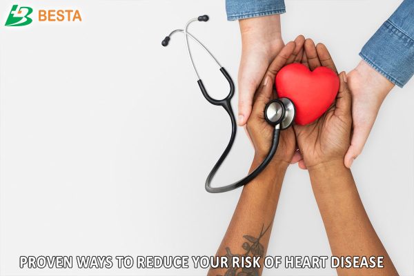 Heart Health: 9 Proven Ways to Reduce Your Risk of Heart Disease